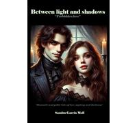 1- Between light and shadow: "Forbidden love"