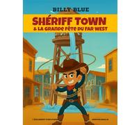 1-BILLY BLUE-SHÉRIFF TOWN & LA GRANDE FÊTE DU FAR WEST-VOL.1