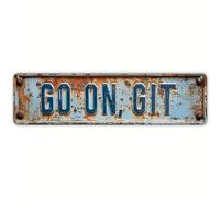 1 cartello vintage in alluminio con scritta in inglese "Go On, Git", 10 x 40 cm, decorazione classica da parete per casa, casa colonica, veranda, garage e esterni, da appendere alla parete, non