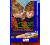 1ª Coletânea de Textos Rejeitados: CONTOS & POESIAS