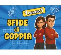 1 contro 1 - Sfide di Coppia: Giochi per Coppie, Quiz e Rompicapo per Serate Divertenti, Duelli di Coppia per Rafforzare la Complicità e Sconfiggere la Noia