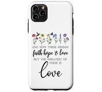 1 Corinthians 13:13 Bible Verse Christian Faith Hope Love Custodia per iPhone 11 Pro Max