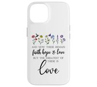 1 Corinthians 13:13 Bible Verse Christian Faith Hope Love Custodia per iPhone 14