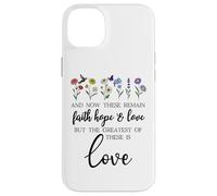 1 Corinthians 13:13 Bible Verse Christian Faith Hope Love Custodia per iPhone 14 Plus