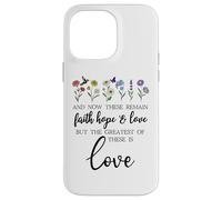 1 Corinthians 13:13 Bible Verse Christian Faith Hope Love Custodia per iPhone 14 Pro Max