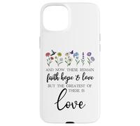 1 Corinthians 13:13 Bible Verse Christian Faith Hope Love Custodia per iPhone 15 Plus
