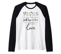 1 Corinthians 13:13 Bible Verse Christian Faith Hope Love Maglia con Maniche Raglan