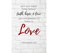 1 Corinthians 13:13 Journal: 6x9 lined