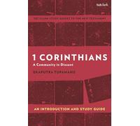 1 Corinthians: A Community in Dissent: An Introduction and Study Guide