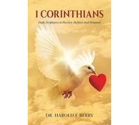 1 Corinthians: Daily Scriptures to Receive, Reflect, and Respond