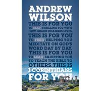 1 Corinthians For You: Thrilling You With How Grace Changes Lives (God's Word For You)