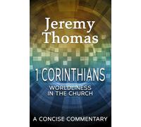 1 Corinthians: Worldliness in the Church