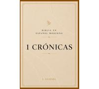 1 CRÓNICAS: Descubre el propósito de Dios en la historia de Israel