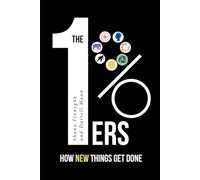 1%ers: How New Things Get Done