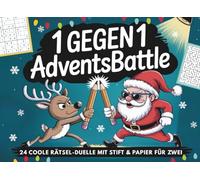 1 gegen 1 Advents-Battle: Cooler Adventskalender für Teenager Mädchen & Jungs und Familien mit 24 Tagen voller Challenges, Rätsel-Duellen & Offline-Spaß!