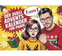 1 gegen 1 Der Duell Adventskalender für Paare: 24 Tage voller Spaß - Lustige Couple Challenges ohne Handy