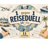 1 gegen 1 Reiseduell | 67 Camper- und Urlaubsduelle mit 11 Coupons, Challenges und Battles: Lustige Reisespiele und Rätsel für Paare, Freunde, Familien, Erwachsene und Kinder ab 10 Jahren