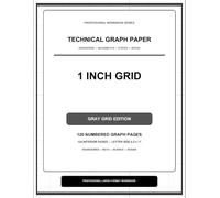 1 Inch Grid Technical Graph Paper Notebook - Gray Grid Edition: 8.5 x 11 Large-Format Engineering, Mathematics, Science and Design Workbook | 124 Pages