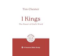 1 Kings: the Power of God's Word: 6 Studies for Individuals or Groups
