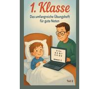 1. Klasse - Das umfangreiche Übungsheft für gute Noten - Teil 2: 1. Klasse - Übungsheft Teil 2: 20 spannende Fragen + Scherzfrage! Ideal zum Rätseln & Lernen. Jetzt entdecken!