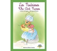 1. Les nodrisses - The ant nurses: Colecció El Món Diminut Bilingüe