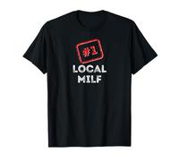 # 1 Local MILF Gift - Premiato Miglior Numero Uno Maglietta