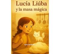 1. Lucía Liúba y la masa mágica