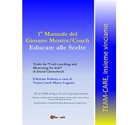 1° Manuale del giovane Mentor/Coach. Educare alle scelte