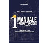 Libri Inguaggiato Benito - 1o Manuale Di Ristrutturazione Edilizia