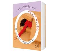 Julia Wohlfarth 1-Minuten-Strategie Erschöpfung: Soforthilfe bei Übe (Tascabile)