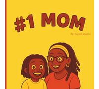 #1 MOM: A mother’s love is unmatched