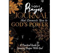 1 on 1 Prayer Journal that Connects You to God's Power