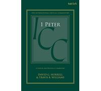 1 Peter: A Critical and Exegetical Commentary: Volume 1: Chapters 1-2