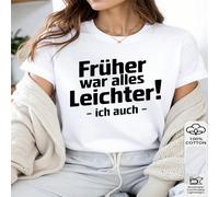 1 pezzo maglietta casual da donna in 100% cotone con scritta in grafica bold e divertente "Früher War Alles Leichter!" (In passato era tutto più semplice!) per un'atmosfera allegra L,M,S,XLGeometrico,
