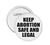 1 pezzo Pro Abortion Right Pro Choice Perni per pulsanti Supporto 1973 Roe V. Wade Distintivo rotondo Mantieni l'aborto sicuro Cerchio legale Perni sul petto Il mio corpo Il mio utero La mia scelta Sp