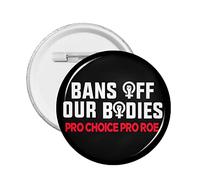 1 pezzo Pro Abortion Right Pro Choice Perni per pulsanti Supporto 1973 Roe V. Wade Distintivo rotondo Mantieni l'aborto sicuro Cerchio legale Perni sul petto Il mio corpo Il mio utero La mia scelta Sp