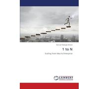 1 to N: Scaling from Idea to Enterprise