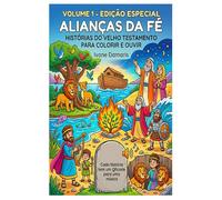 1º Volume - Edição Especial - Alianças da Fé: Histórias do Velho Testamento para Colorir e Ouvir