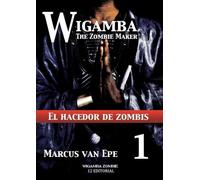 1 Wigamba - El hacedor de zombis
