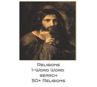 1 Word Word Search Religions: 1-Word Game on Religions| Knowledgeable and Fun| Gift for all ages| For Kids & Adults| Increase your Religion ... 50+ religions| One religion per puzzle