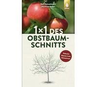 1 x 1 des Obstbaumschnitts: Bild für Bild