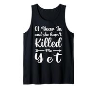 1 Year in And She Hasn't Killed Me Yet Cute 1st Anniversary Canotta