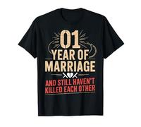 1 Year of Marriage & Still Haven't Killed Each Other Maglietta