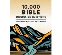 10,000 Bible Discussion Questions: Dive Deeper into Every Bib (Copertina rigida)