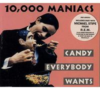 10,000 Maniacs - Candy Everybody Wants