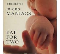 10,000 Maniacs - Eat For Two
