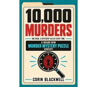 10,000 MURDERS: One Book. A Different Killer Every Time.