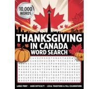 10,000 Words - Thanksgiving in Canada Word Search: Large Print • Hard Difficulty • Local Traditions & Fall Celebrations