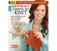 10-20-30 Minutes to Learn to Knit (Tascabile)