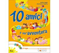 10 amici e un'avventura. Per la Scuola elementare. Per progredire (Vol. 3)